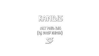 Kandis  Alt Med Dig DJ Base Remix [upl. by Marwin]