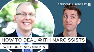 Understanding Narcissism and Narcissistic Traits with Dr Craig Malkin  Being Well Podcast [upl. by Auohs]