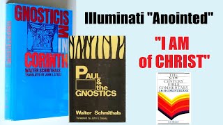 The ILLUMINATI most dangerous of the Corinthian schismatics  the quotanointedquot who need no teachers [upl. by Kallista]