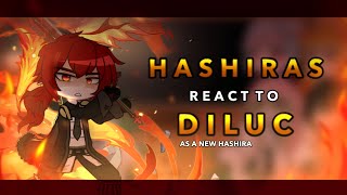 Hashiras react to Diluc as a new Hashira  AU  RoseGacha [upl. by Carnahan]