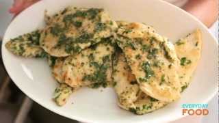 Chicken Cutlets with Herb Butter  Everyday Food with Sarah Carey [upl. by Johm75]