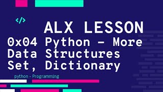 0x04 Python  More Data Structures Set Dictionary فيديو الحل  ALX بالعربي [upl. by Annabelle]