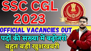 SSC CGL 2023 Official vacancies out Vacancies increased  BSA TRICKY CLASSES [upl. by Ras847]