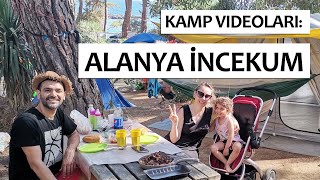 KAMP VİDEOLARI  ALANYA İNCEKUM ORMAN KAMPI İNCEKUM TABİAT PARKI [upl. by Alecram]