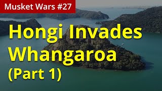 Episode 65 Hongi Invades Whangaroa Part1 [upl. by Oniluap242]