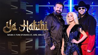 MARIA x TONI STORARO ft KIRIL KIRILOV  YA HABIBI  OFFICIAL 4K VIDEO 2024 [upl. by Kcirddet]