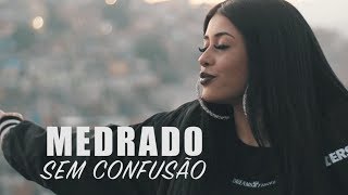 MEDRADO  Sem Confusão Clipe Oficial [upl. by Ahsilrak]