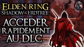 Accéder au DLC depuis un Nouveau Personnage Rapidement  Guide complet Elden Ring [upl. by Colfin765]