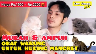 OBAT KUCING MENCRET MURAH dan AMPUH  obat warung untuk kucing diare murah tapi bagus dan herbal [upl. by Ahsaele]