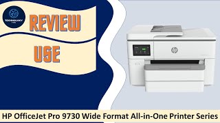 Review HP OfficeJet Pro 9730 Wide Format AiO printer series [upl. by Juster]