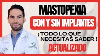 MASTOPEXIA Levantamiento de Senos Con amp Sin Implantes ¡VENTAJAS y DESVENTAJAS ▶ Dr Diego Solano [upl. by Bakerman]