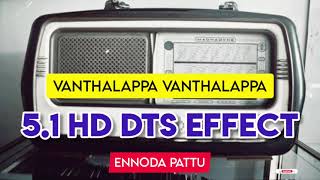 Vanthalappa Vanthalappa  51 HD Dts Effect  ennodapattu [upl. by Toomay555]