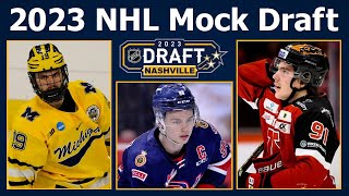 2023 NHL MOCK DRAFT 1st Round Top 32 Picks [upl. by Timrek40]