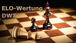 Schachwertungszahlen ELO und DWZ mein Werdegang und Spielstärkenmessung mit Elometer [upl. by Aeniah115]