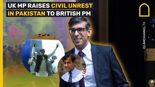 UK MP RAISES CIVIL UNREST IN PAKISTAN TO BRITISH PM [upl. by Elbam723]