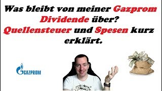 ðŸ’¸ Gazprom  Dividende  Was wird abgezogen ðŸ¤” [upl. by Adin]