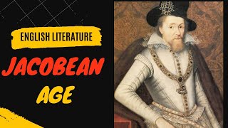 Jacobean Age II Major Literary Periods II English Literature [upl. by Llirrehs]