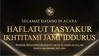 🔴 LIVE HAFLATUT TASYAKUR IKHTITAMI JAMIIDDURUS amp HAUL AKBAR 2024 [upl. by Garrik]