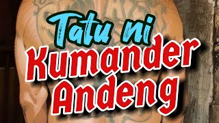 Istorya ng Tatu ni Kumander Andeng Kulot [upl. by Vivia932]