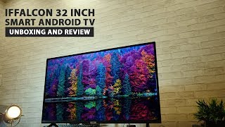 iFfalcon 32 inch Android Smart HD TV  Unboxing and Review [upl. by Beaudoin]