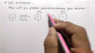 How will you prepare para dinitrobenzene from benzene  12  AMINES  CHEMISTRY  AAKASH INSTIT [upl. by Haissi]