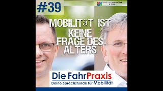 39 Mobilität ist KEINE Frage des Alters [upl. by Luhar]