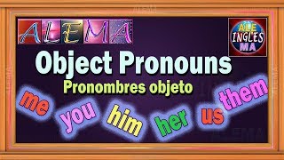 Pronombres Objeto En Ingles Diferencia Entre Object Pronouns y Subject Pronouns  Lección  29 [upl. by Oloapnaig594]