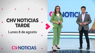 NOTICIERO  CHV Noticias Tarde Lunes 8 de agosto de 2022 [upl. by Teage]