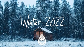 IndieIndieFolk Compilation  Winter 20222023 ❄️ 2½Hour Playlist [upl. by Aklam]