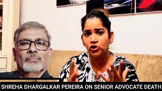 SHREHA DHARGALKAR ON SENIOR ADVOCATE JAYANT PRABHU SUICIDE [upl. by Nimajeb]