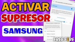 Activa el Supresor en SAMSUNGSUPRESOR en Celulares Samsung FREE FIRECual es el Supresor en Android [upl. by Dieter848]