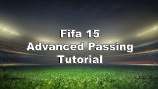 Fifa 15 Advanced Passing Tutorial Possession TikiTaka Secret to Passing [upl. by Ettenej]