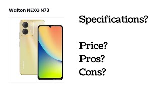 Walton NEXG N73 Price Specifications Pros and Cons [upl. by Burkhart]