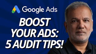 Google Ads Account Audit Part  1  5 Essential Google Ads Audit Tips You Need Right Now [upl. by Jarietta]