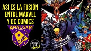 AMALGAM Asi es la fusión entre MARVEL y DC Comics marvel [upl. by Ydnab625]