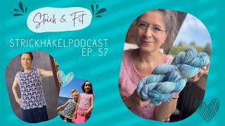 Strickhäkelpodcast Ep 57  Sommerliche Oberteile für Groß und Klein [upl. by Damon]