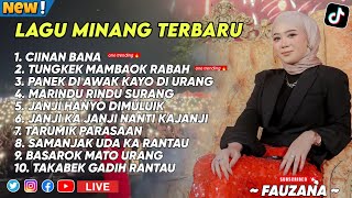 FAUZANALAGU MINANG TERPOPULER 2024 FULL ALBUM CIINAN BANAFAUZANA OFFICIALTUNGKEK MAMBAOK RABAH🎶 [upl. by Nikola]