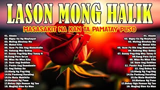 Lason Mong Halik  Opm Lumang Tugtugin Na Masarap Balikan 70s 80s 90s  Pure Tagalog Pinoy Old Songs [upl. by Ardeed249]