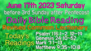 Revised Common Lectionary June 17 2023 Saturdays Daily Bible readings [upl. by Nalak]