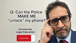 Q Can the Police MAKE ME “unlock” my Phone [upl. by Gibbons]