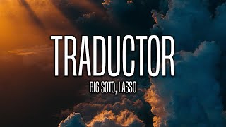 Big Soto x Lasso  Traductor LetraLyrics [upl. by Harihat]