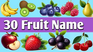 30 Fruits Name  Hindi and English  30 फलों के नाम हिन्दी और अग्रंजी में । Falon ke naam [upl. by Karlik]