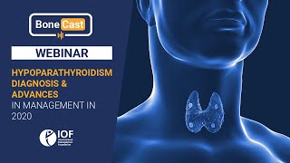 WEBINAR Hypoparathyroidism Diagnosis and Advances in Management in 2020 [upl. by Woodring644]