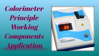 Colorimeter  Its Principle Working Components Applications [upl. by Stoeber]