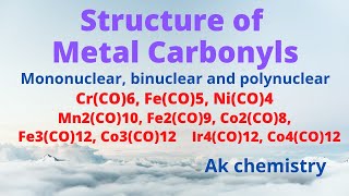 Lecture 06  Structure of metal Carbonyls of 3d metals mononuclear binuclear and polynuclear [upl. by Neale]