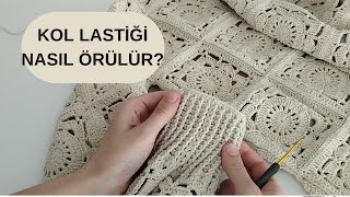 HIRKA KOL LASTİĞİ NASIL ÖRÜLÜR MOTİFLİ HIRKA KOL LASTİĞİ  SÖĞÜT HIRKA  CROCHET CARDIGAN hırka [upl. by Ardnekal]