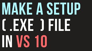 How to Make Setup exe File in Visual Studio 2010 [upl. by Rourke]