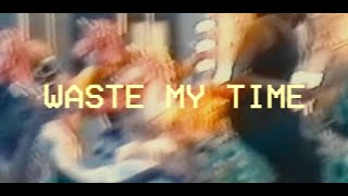 Essosa  Waste My Time Visualizer [upl. by Llertram]