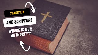 On Sola Scriptura and Tradition Part 2 [upl. by Telfer556]