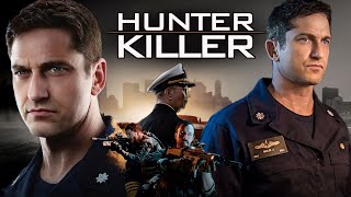 HUNTER KILLER avec Gerard Butler et Gary Oldman au cinéma le 12 décembre [upl. by Rriocard426]